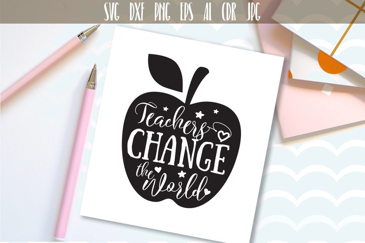 Download Teachers Change The World Apple Svg So Fontsy
