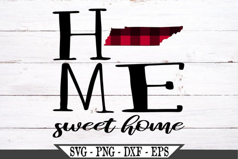 Download Tennessee Svg Vector Cut File Home Sweet Home So Fontsy