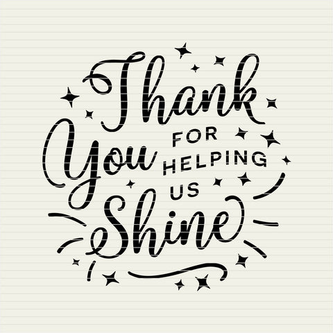 Download Thank You For Helping Us Shine Teacher Appreciation Design Svg Craft File So Fontsy