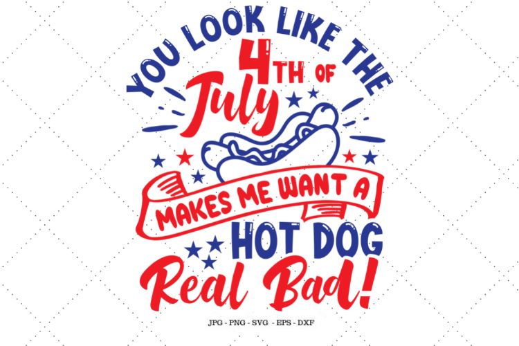 Download The 4th Of July Red White And Blue 4th Of July Svg Fourth Of July Hot Dog Funny 4th Of July 4th Of July Clipart So Fontsy
