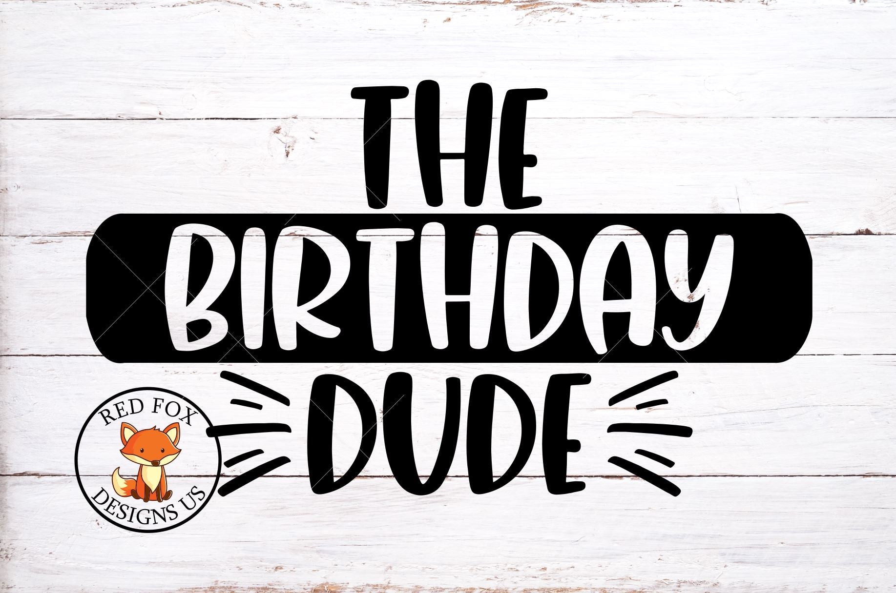 Download The Birthday Dude Svg Birthday Svg File Svg Png Dxf So Fontsy