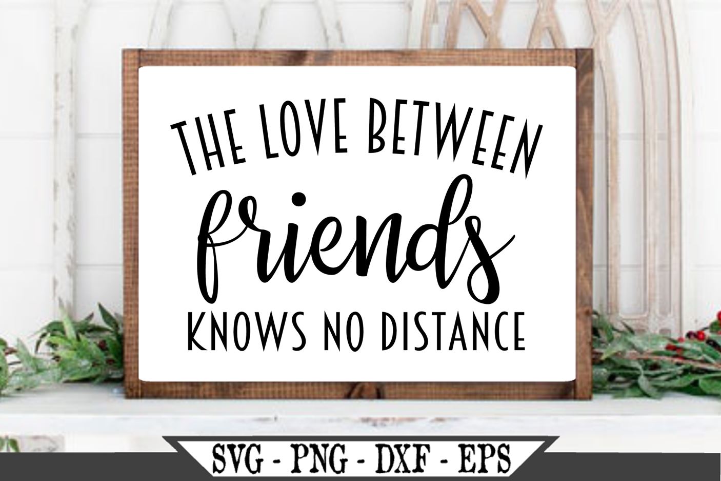 Download The Love Between Friends Knows No Distance Svg Vector Cut File So Fontsy