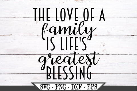 Download Family Cut File The Love Of A Family Is Life S Greatest Blessing Svg Family Love Svg Family Love Is Life S Blessing Svg Blessing Svg Craft Supplies Tools Visual Arts Vadel Com