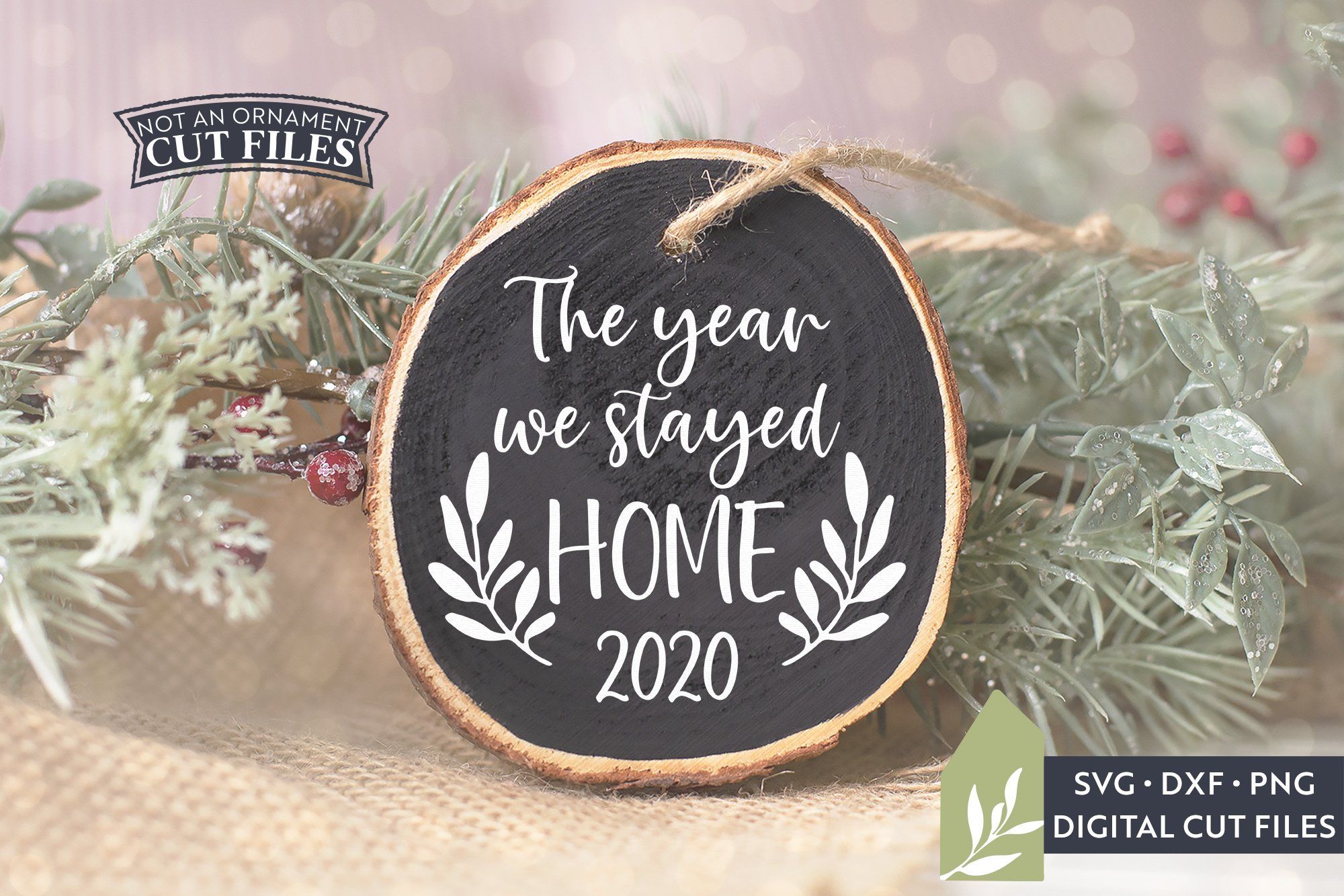 Download The Year We Stayed Home Svg Files 2020 Christmas Ornament Svg So Fontsy