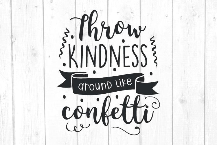 Free Free Sprinkle Kindness Like Confetti Svg 604 SVG PNG EPS DXF File