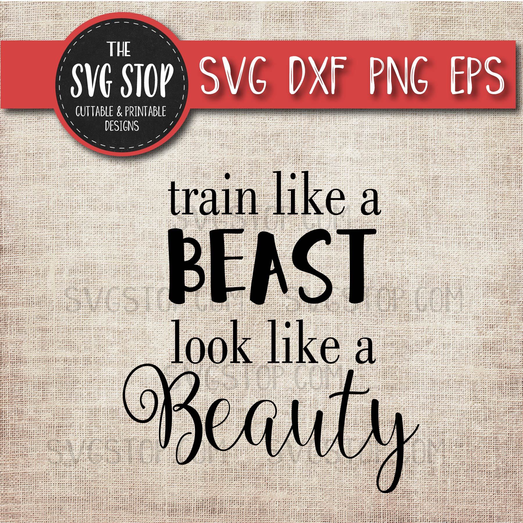 Download Train Like A Beast Look Like A Beauty Fitness Svg So Fontsy