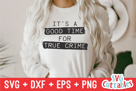 Download True Crime Bundle Svg True Crime Cut Files Funny Svg Murder Svg Dxf Eps Png Silhouette Cricut Digital File So Fontsy