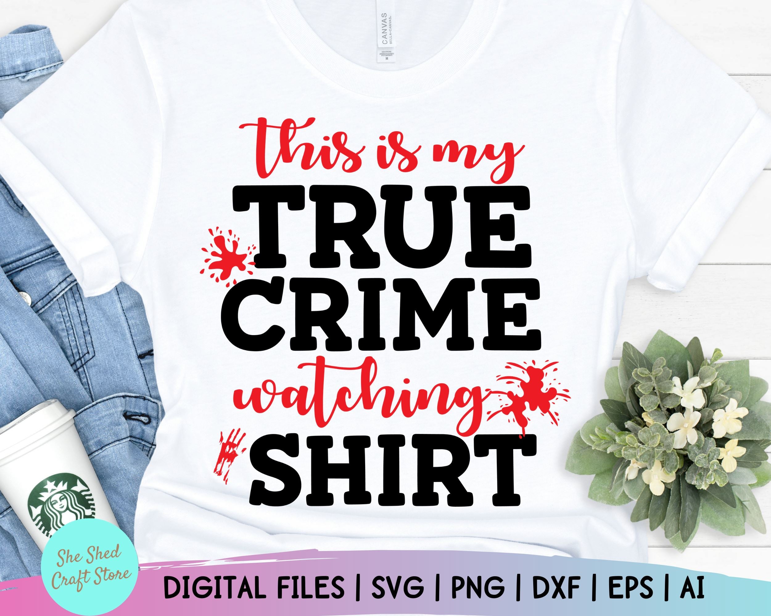 Download True Crime Watching Shirt Svg Funny Mom Svg Mom Svg Sayings Funny Quotes So Fontsy