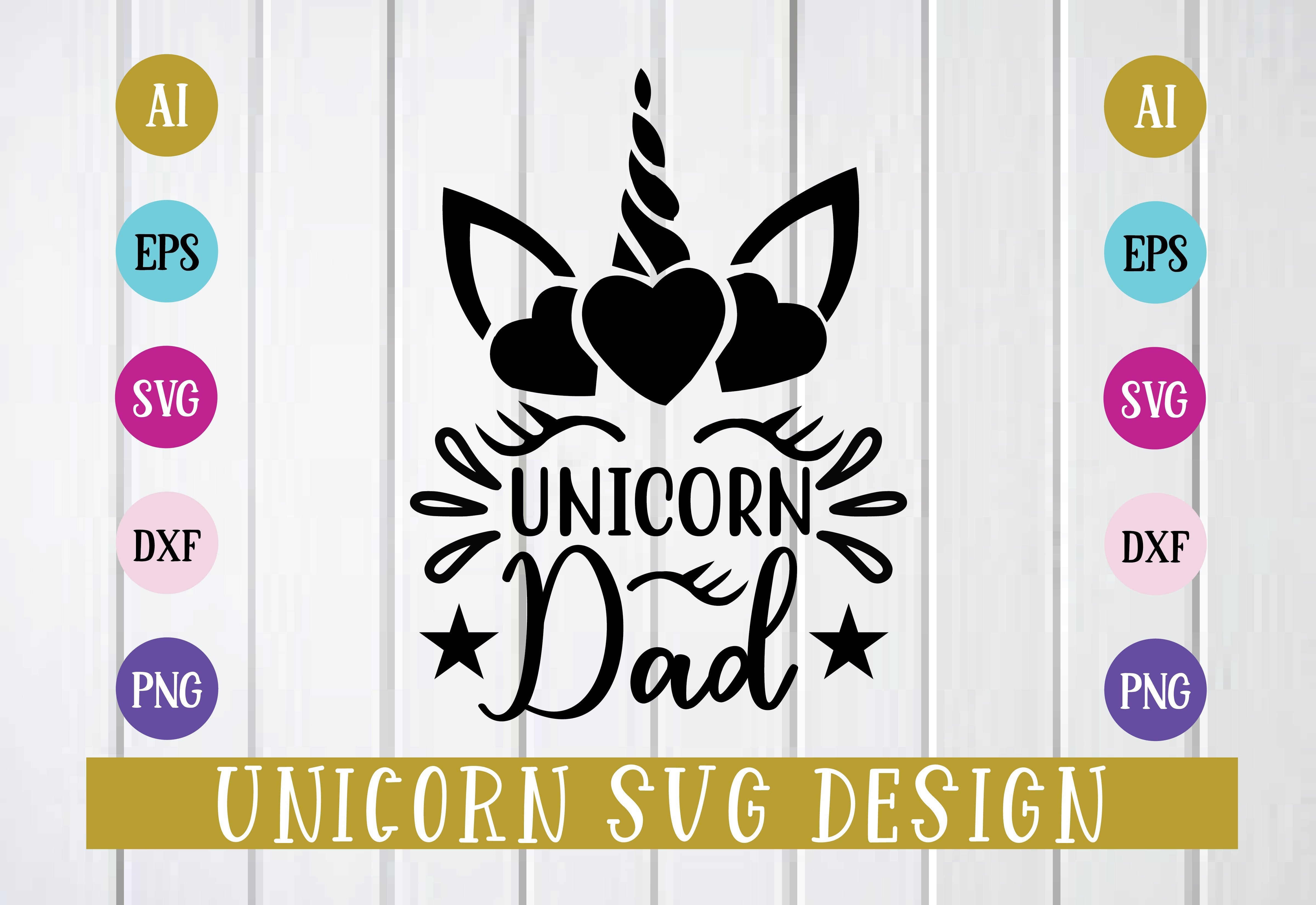 Download Unicorn Dad Svg Design So Fontsy