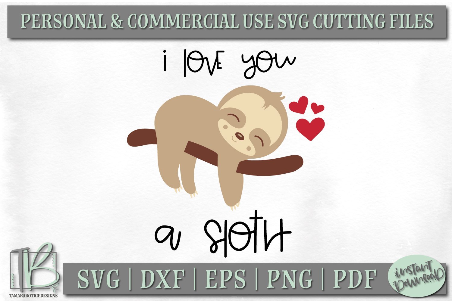 Download Valentine Sloth Svg Valentines Day Svg File I Love You A Sloth Svg File So Fontsy
