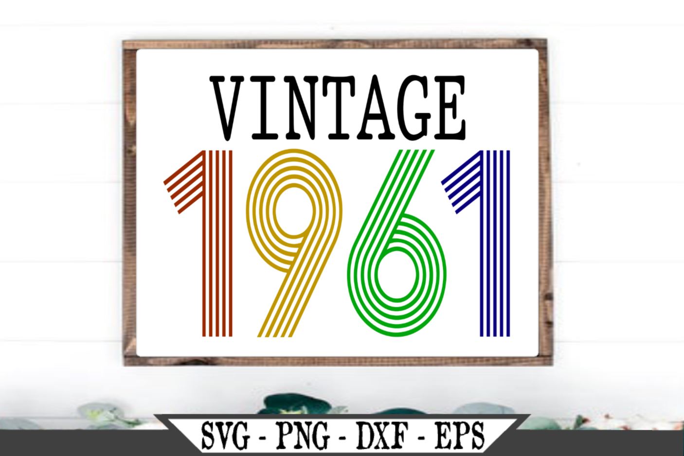 Download Vintage 1961 Svg Vector Cut File So Fontsy