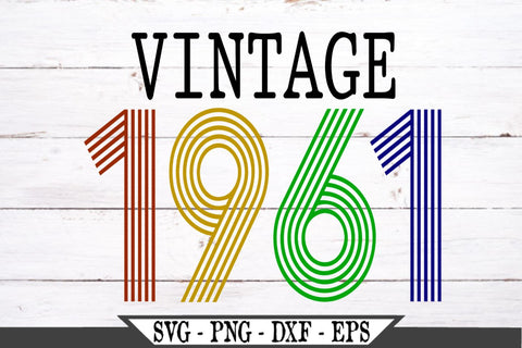 Download Vintage 1961 Svg Vector Cut File So Fontsy