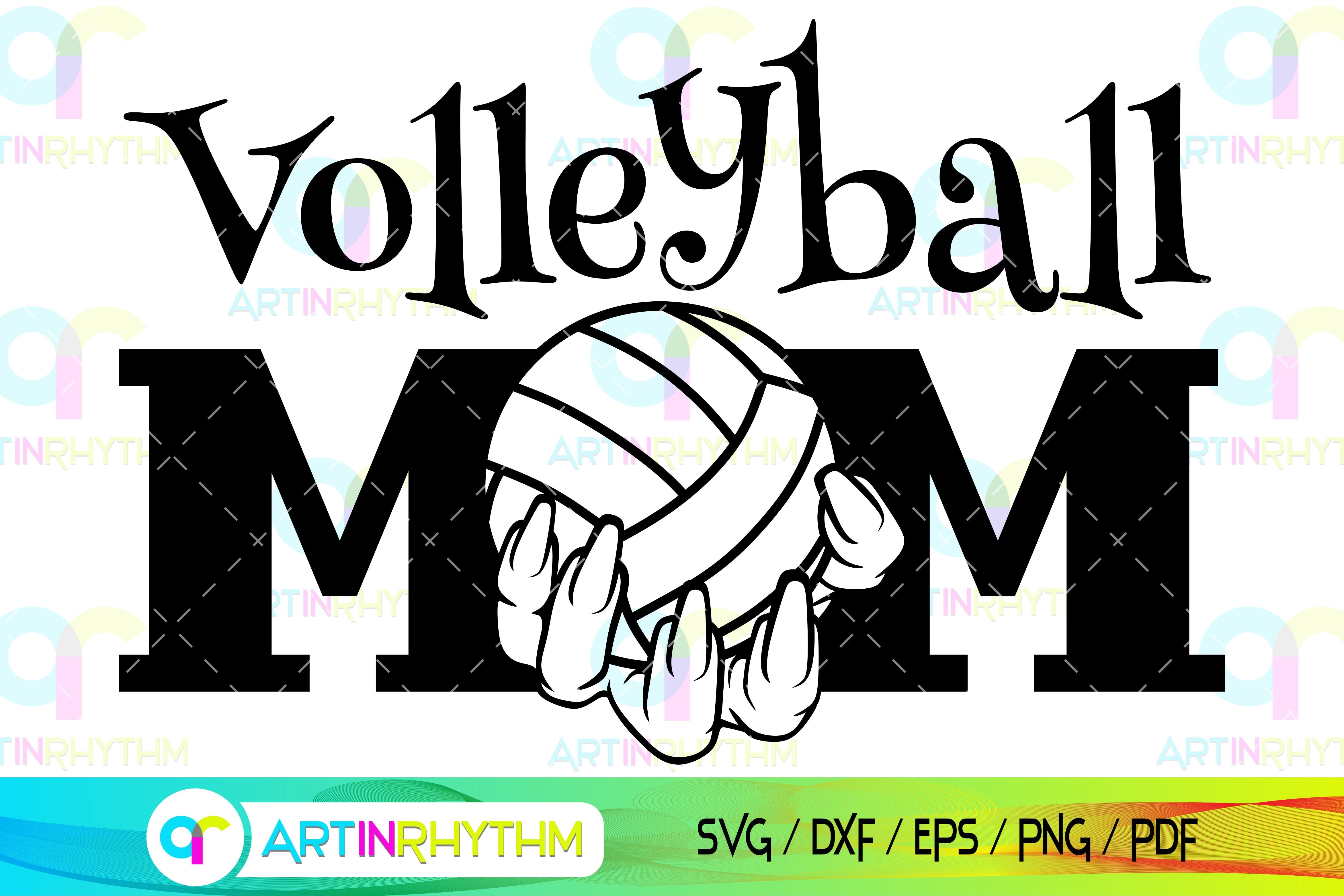 Download Volleyball Mom Svg Ball Games Sports Svg So Fontsy