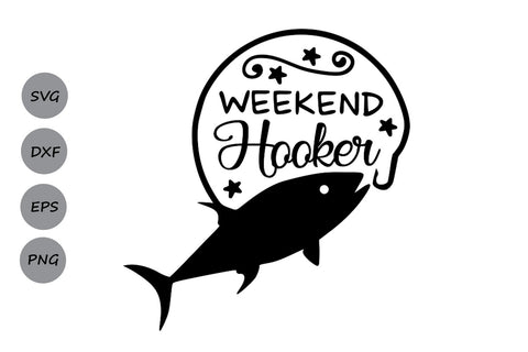 Download Weekend Hooker Fishing Svg Cutting Files So Fontsy