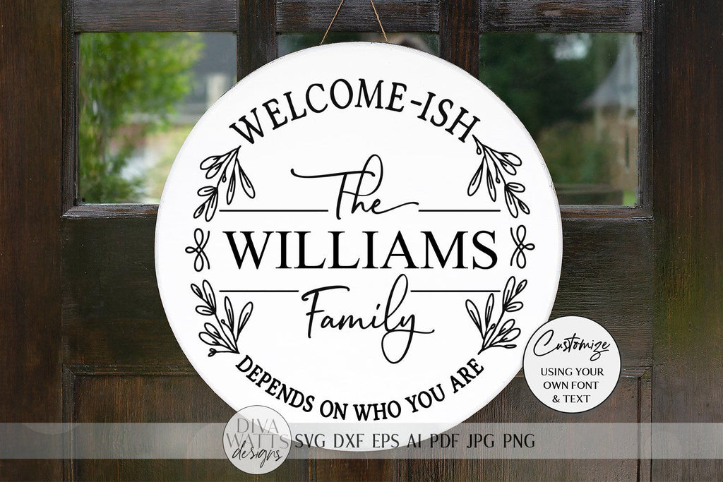 Welcome Ish Svg Farmhouse Welcome Sign Front Door Decor Round