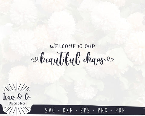 Download Welcome To Our Beautiful Chaos Svg Files Family Svg Home Svg Farmhouse Svg Cricut Silhouette Commercial Use Cut Files 1014135854 So Fontsy