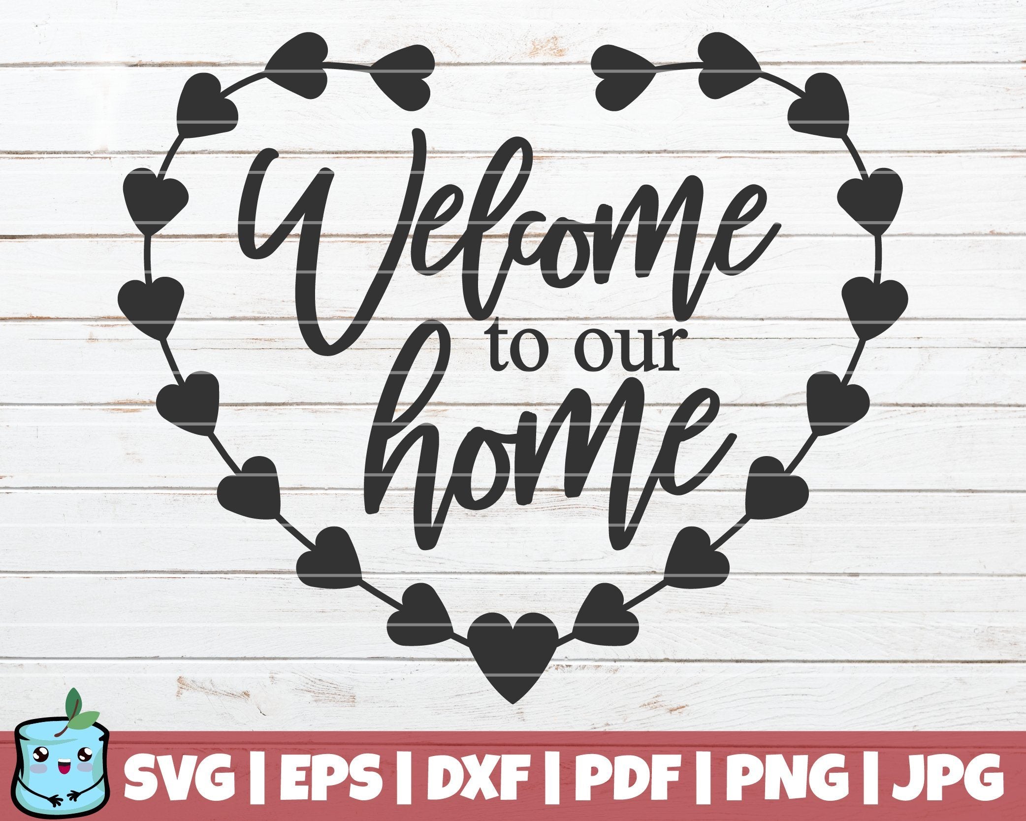 Download Welcome To Our Home Heart So Fontsy