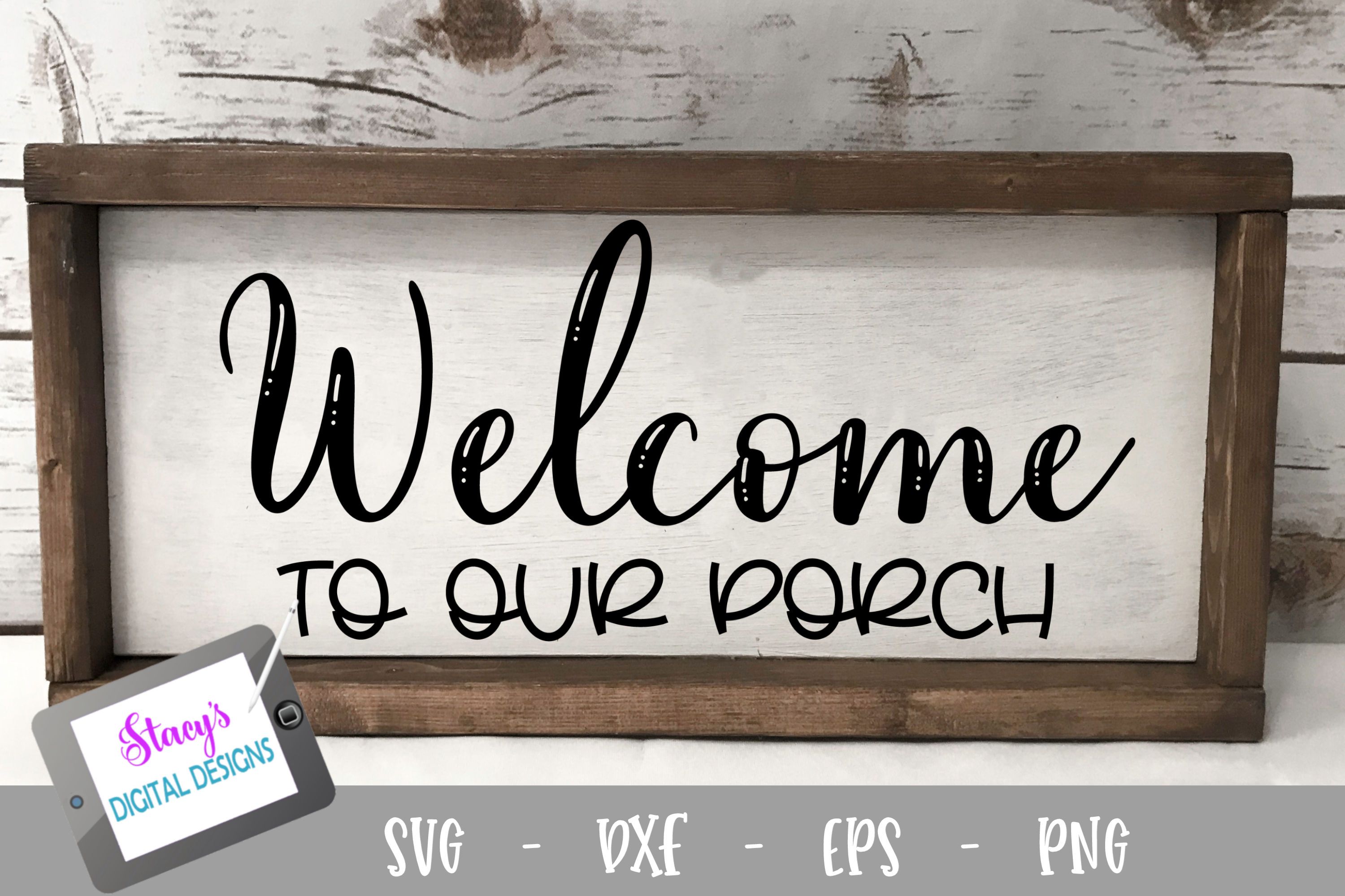 Welcome To Our Porch Home Sign Svg File So Fontsy