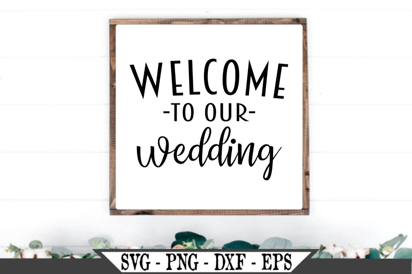 Free Free 183 Welcome To Our Wedding Svg SVG PNG EPS DXF File