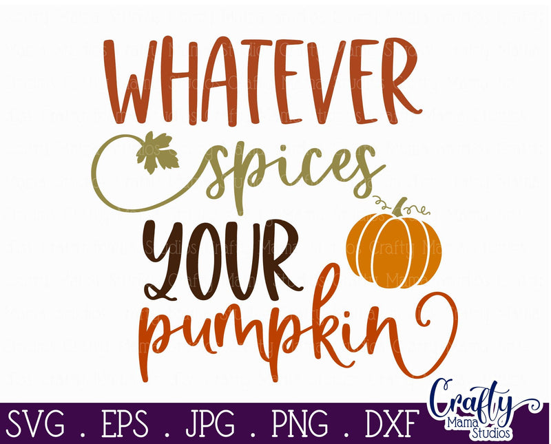 Whatever Spices Your Pumpkin Svg Fall Svg Pumpkin Spice Svg So Fontsy 