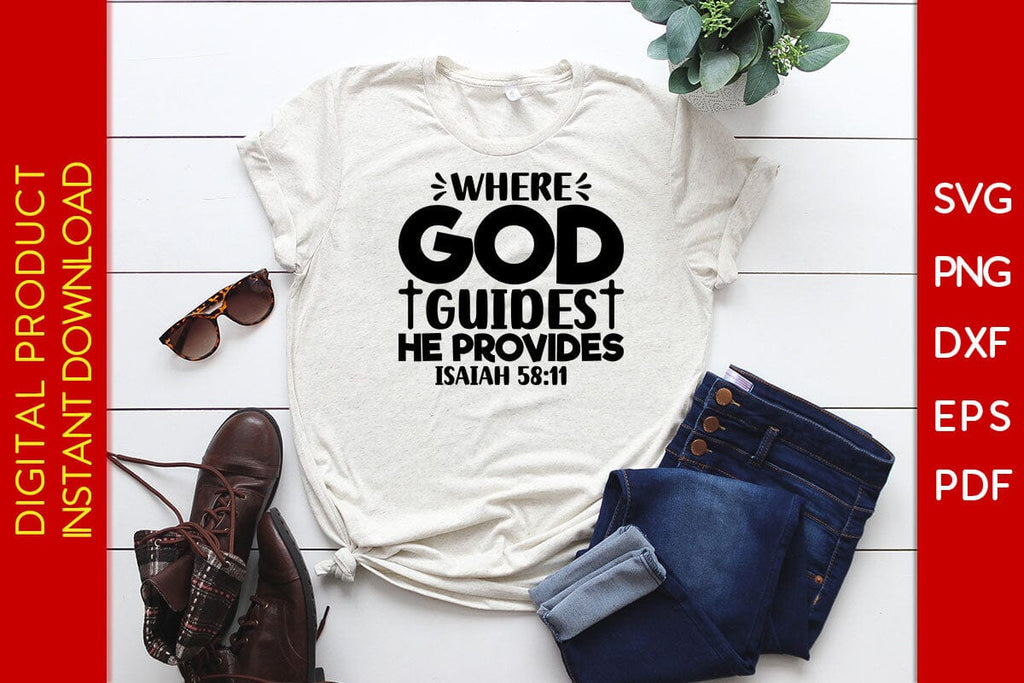 Where God Guides He Provides Isaiah Christian SVG PNG PDF Cut File - So ...