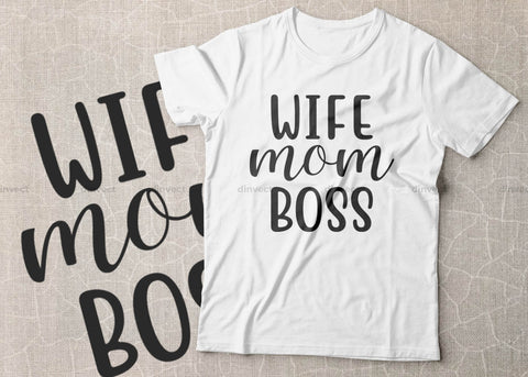 Download Wife Mom Boss Svg Mom Svg Mothers Day T Shirt Design Happy Mothers Day Svg Mother S