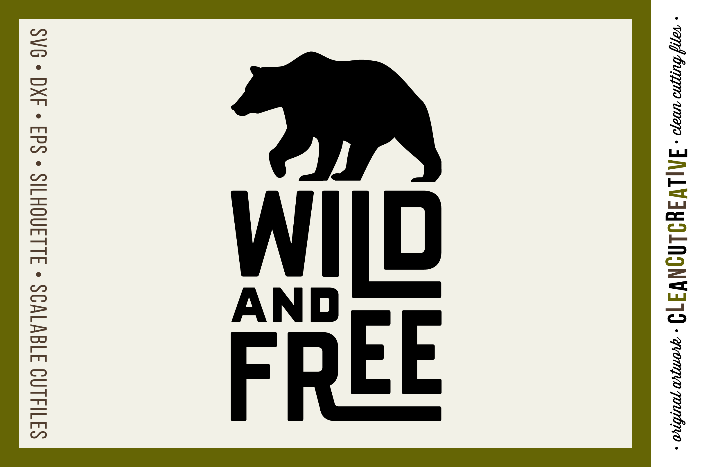 Download Wild And Free Quote With Bear Svg Craft File So Fontsy