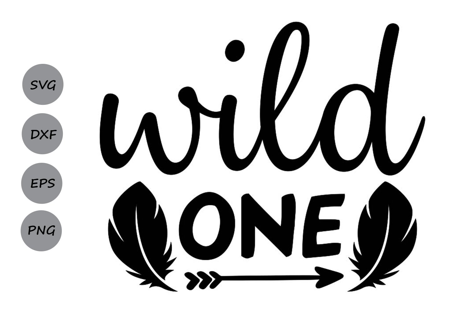 Download Wild One First Birthday Svg Cutting Files So Fontsy