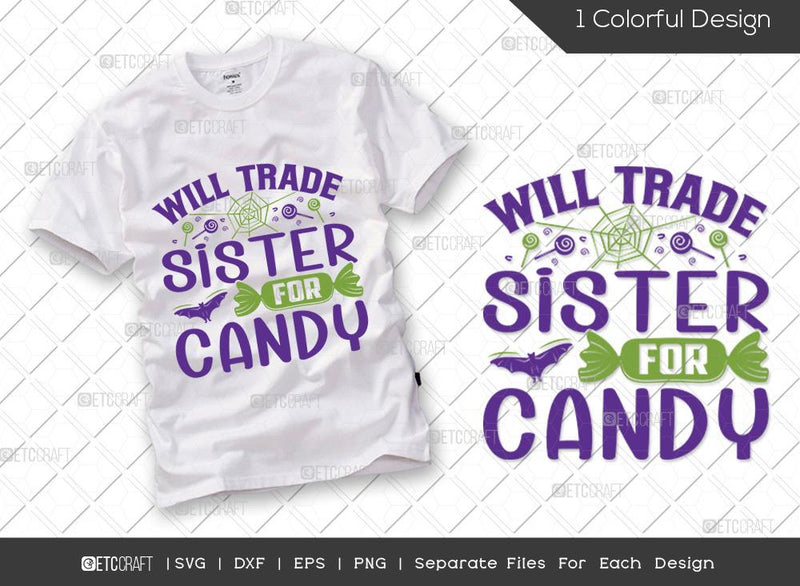 Download Will Trade Sister For Candy SVG Cut File | Halloween Svg ...