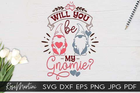 Download Will You Be My Gnomie Svg File For Cutting Machines Cricut Silhouette Svg Png Valentine S Day Gnome Svg So Fontsy