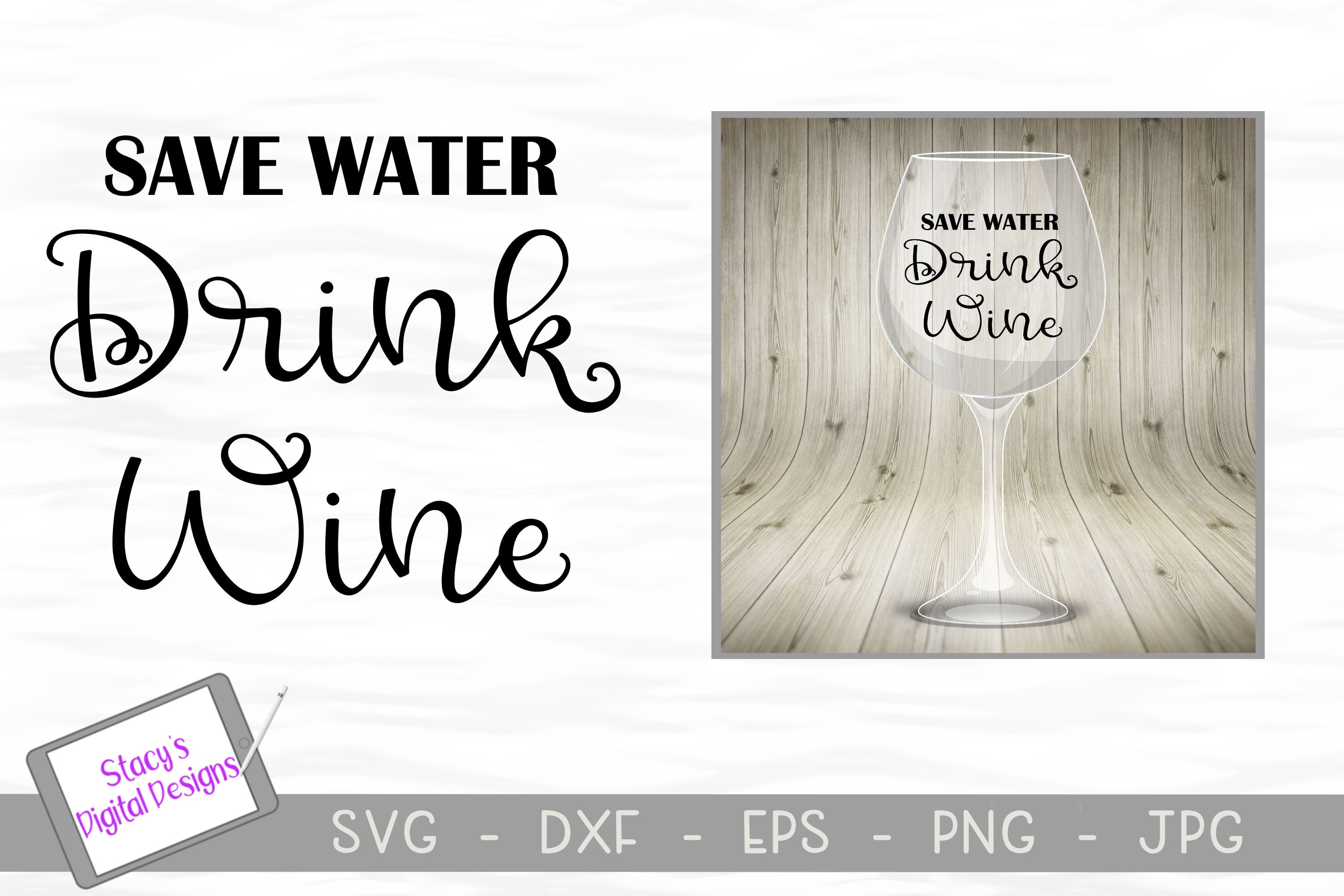 Download Wine Svg Save Water Drink Wine So Fontsy