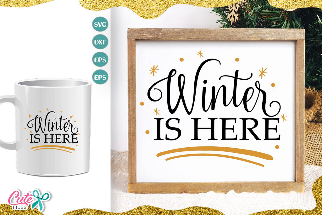 Download Winter Is Here Christmas Svg For Crafters So Fontsy