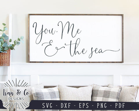 Download You Me The Sea Svg Files Summer Sign Family Summer Farmhouse Svg 982759681 So Fontsy