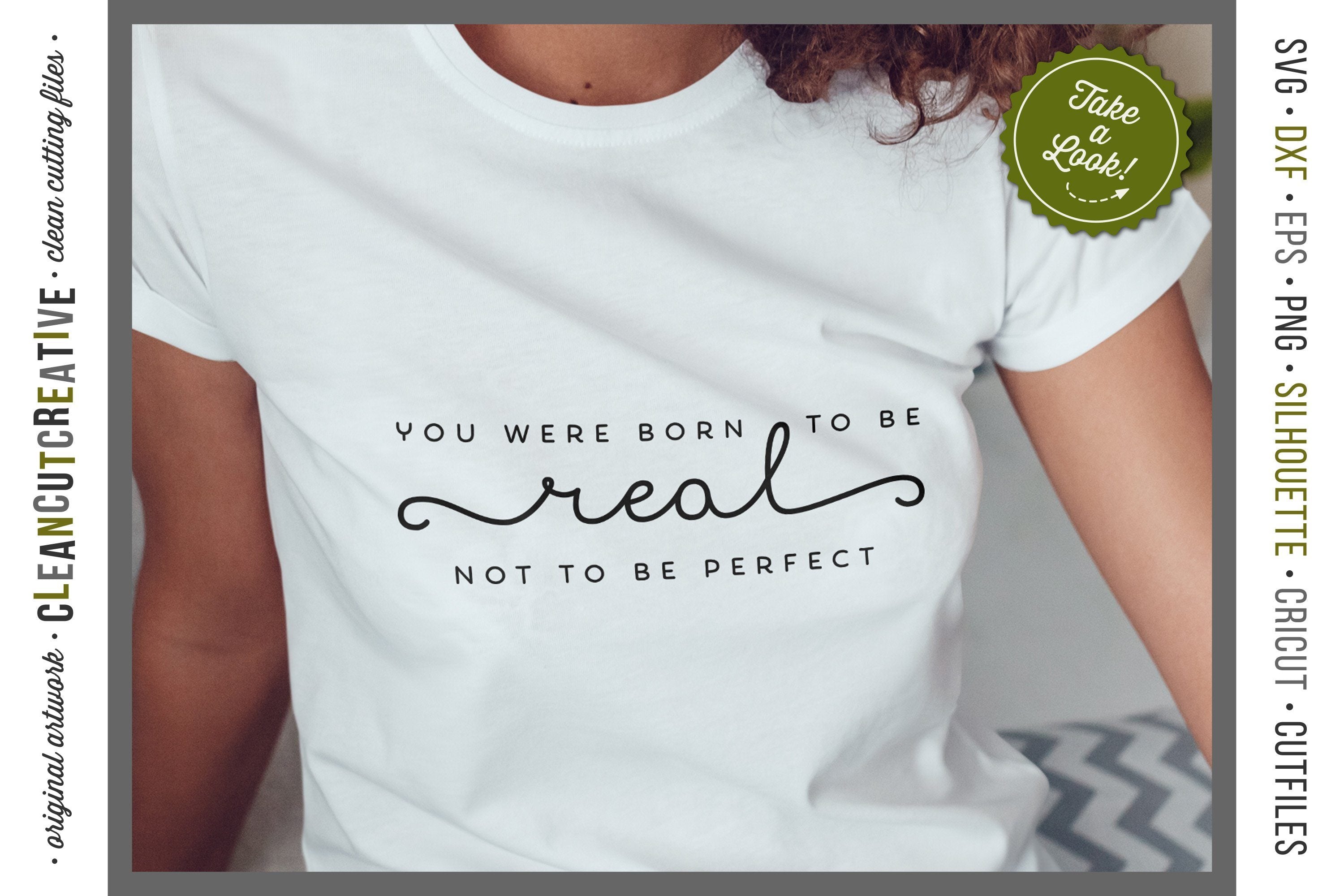 Download You Were Born To Be Real Not To Be Perfect Inspirational Quote Svg So Fontsy