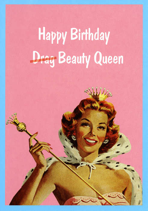 Cheeky card - Happy Birthday (Drag) Beauty Queen | Comedy Card Company