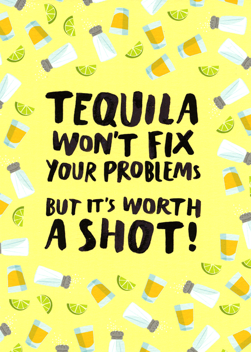 Funny Card - Tequila won't fix your problems – Comedy Card Company