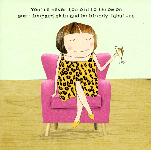 Funny card - Leopard skin and be fabulous | Comedy Card Company