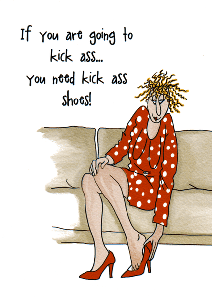 Humorous card by Camilla & Rose - Kick Ass Shoes | Comedy Card Company