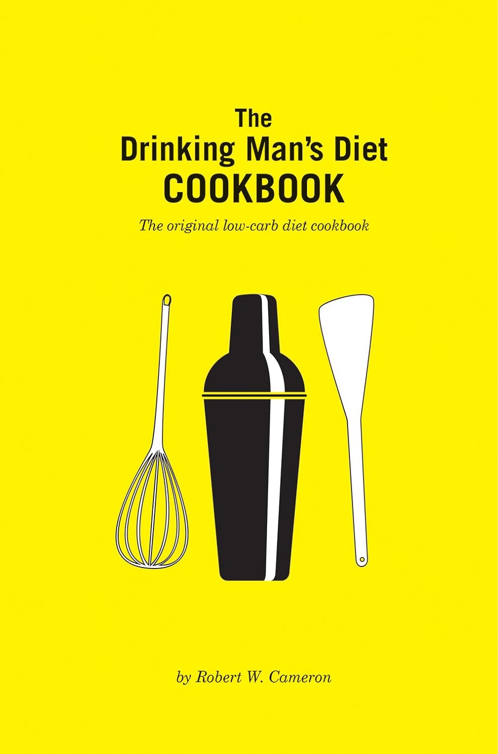 The Drinking Man's Diet Cookbook