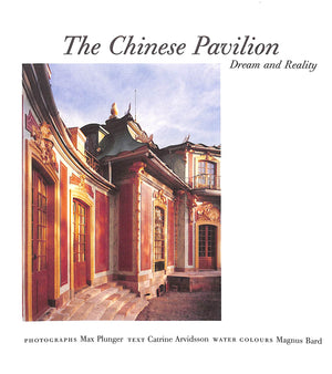 "The Chinese Pavilion Dream And Reality" 1997 ARVIDSSON, Catrine [text by]