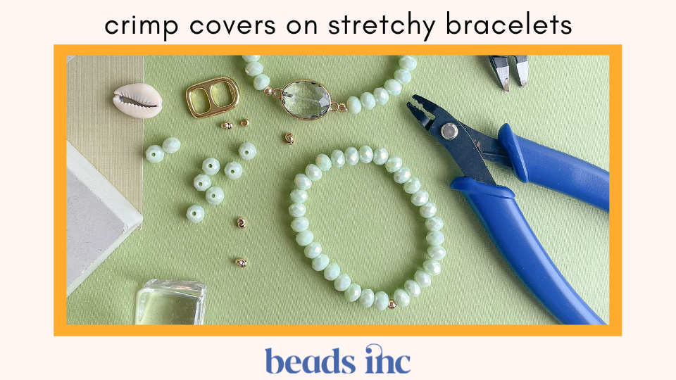 using crimp covers on stretch – Beads, Inc.