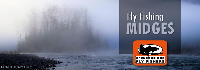 Midges  Pacific Fly Fishers