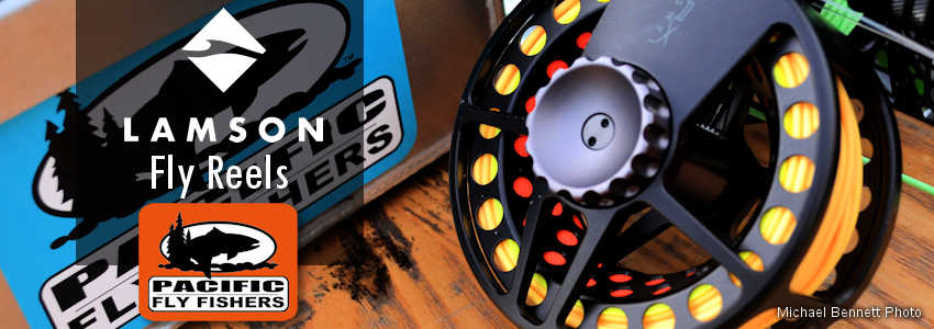 Lamson Reels  Pacific Fly Fishers