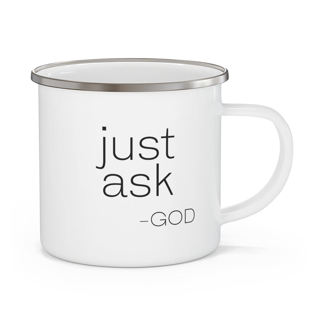 enamel-camping-mug-say-it-soul-just-ask-god-statement-shirt-christian-religious-inspirational-christian-attire-and-activewear-1