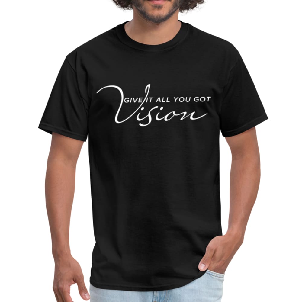 vision-give-it-all-you-got-classic-mens-t-shirt-1