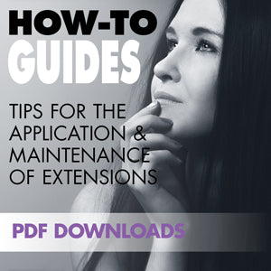 Exclusive How-To Guides for Extension Hair Application and maintenance