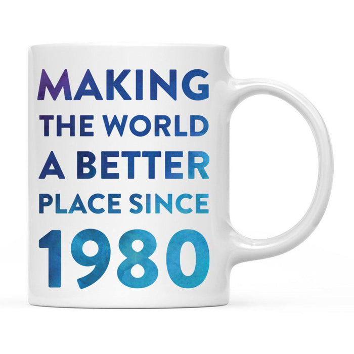 Andaz Press 11oz Birthday Milestone Making World a Better Place Coffee Mug-Set of 1-Andaz Press-1980-