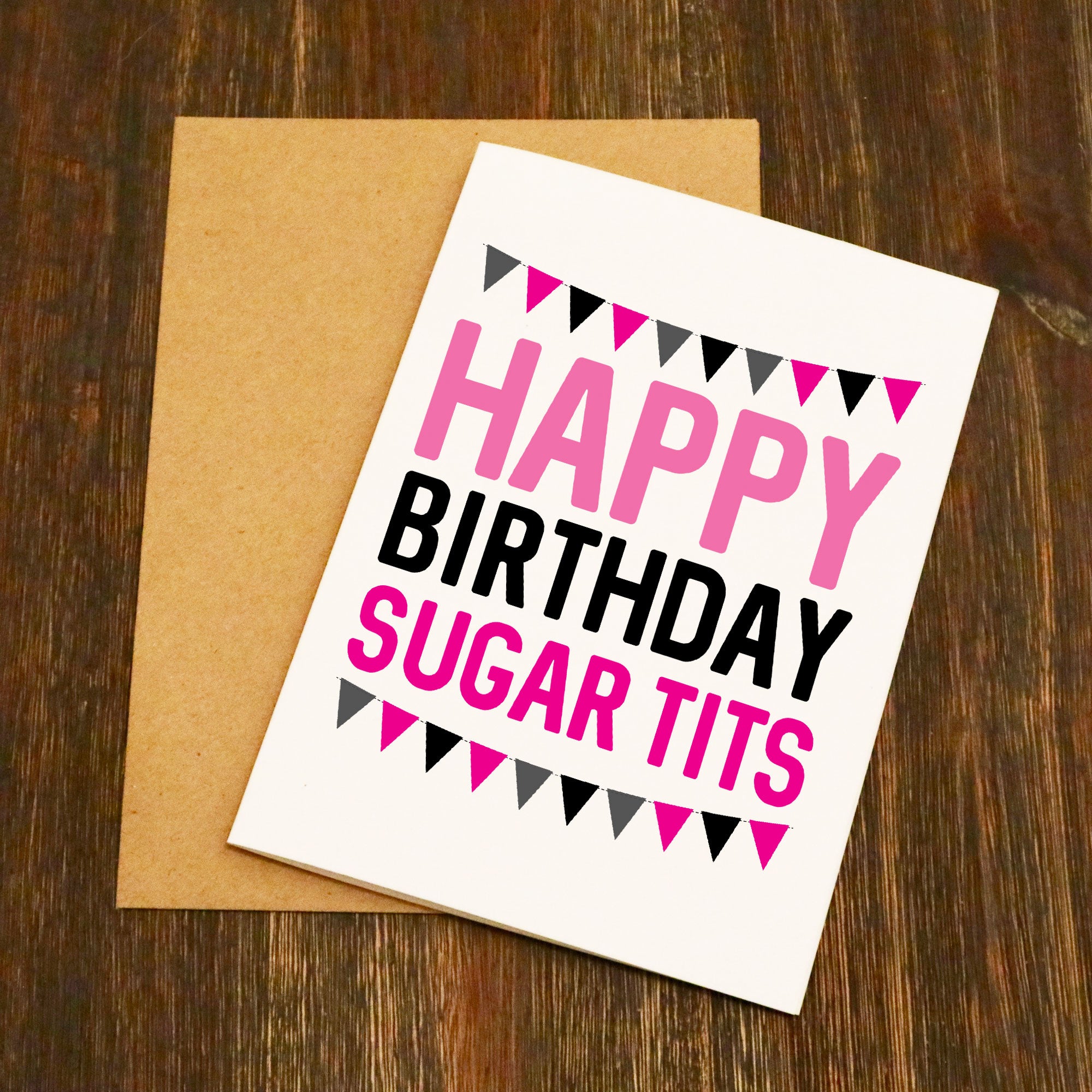 Happy Birthday Sugar Tits Birthday Card Elliebeanprints