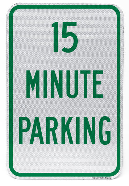 15 Minute Parking Sign | Highway Traffic Supply