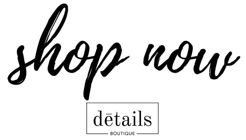 Shop Details Boutique Women's Clothing Boutique